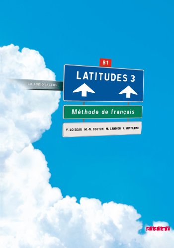 Latitudes 3 Méthode de français B1